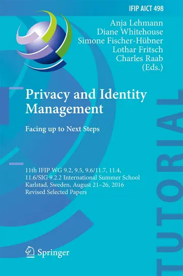 Cover of Privacy and Identity Management. Facing up to Next Steps