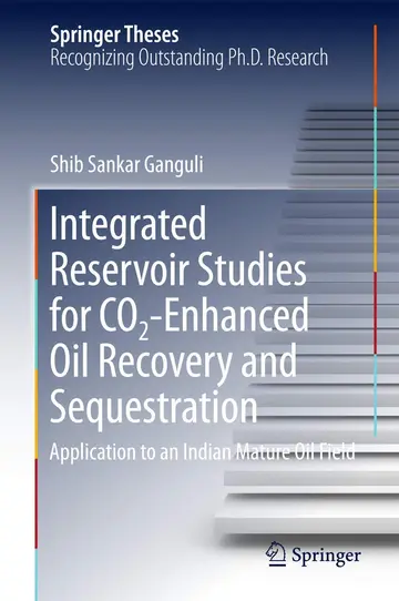 Cover of Integrated Reservoir Studies for CO2-Enhanced Oil Recovery and Sequestration