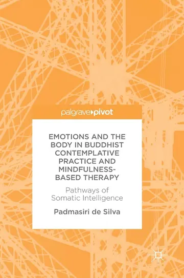 Cover of Emotions and the Body in Buddhist Contemplative Practice and Mindfulness-Based Therapy