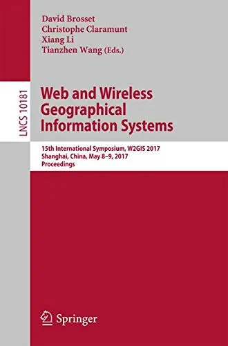 Cover of Web and Wireless Geographical Information Systems