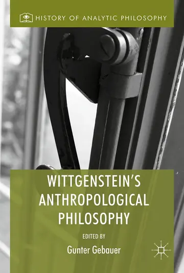 Cover of Wittgenstein's Anthropological Philosophy