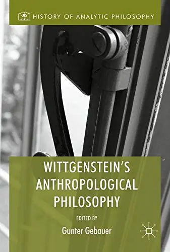 Cover of Wittgenstein's Anthropological Philosophy