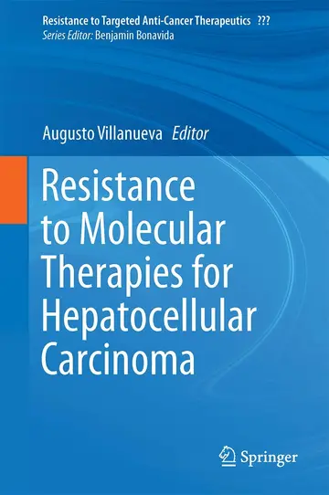 Cover of Resistance to Molecular Therapies for Hepatocellular Carcinoma