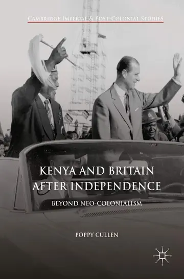 Cover of Kenya and Britain after Independence