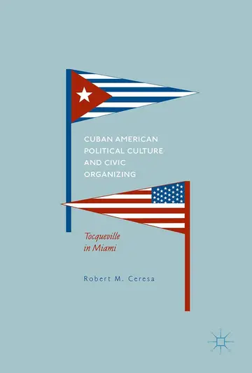 Cover of Cuban American Political Culture and Civic Organizing