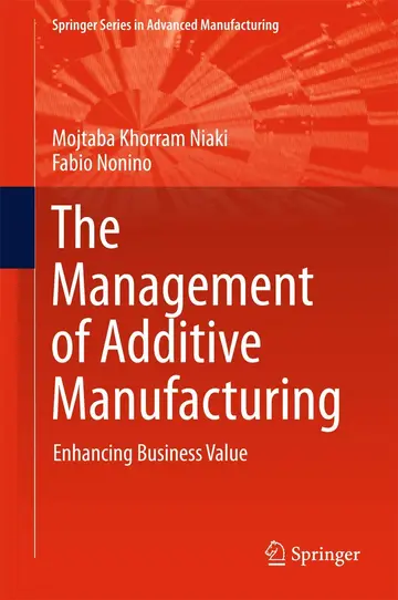 Cover of The Management of Additive Manufacturing