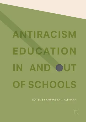 Cover of Antiracism Education in and Out of Schools