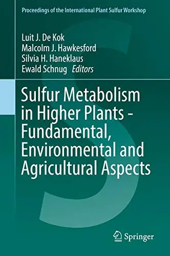 Cover of Sulfur Metabolism in Higher Plants - Fundamental, Environmental and Agricultural Aspects