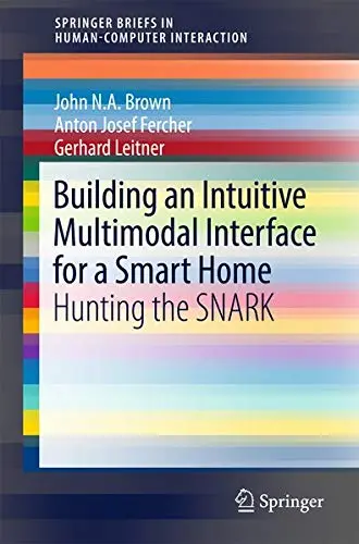 Cover of Building an Intuitive Multimodal Interface for a Smart Home