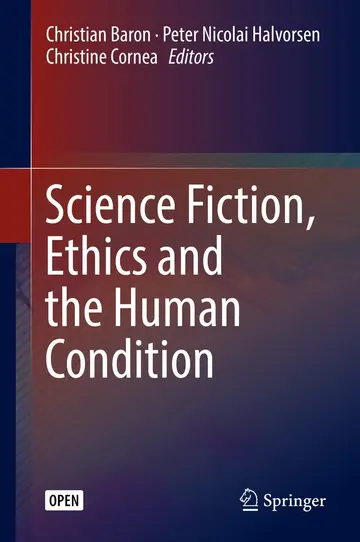 Cover of Science Fiction, Ethics and the Human Condition