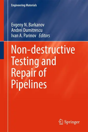 Cover of Non-destructive Testing and Repair of Pipelines