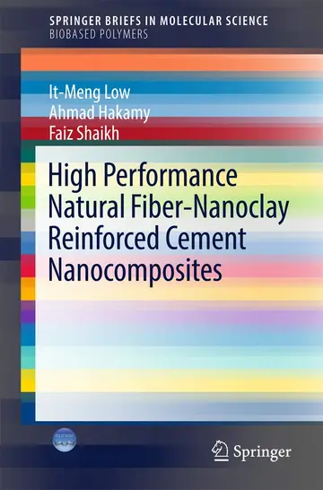 Cover of High Performance Natural Fiber-Nanoclay Reinforced Cement Nanocomposites
