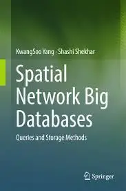 Cover of Spatial Network Big Databases