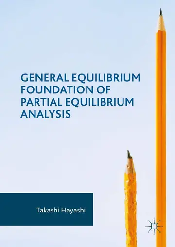 Cover of General Equilibrium Foundation of Partial Equilibrium Analysis