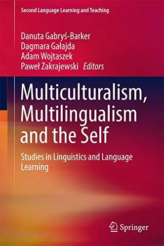 Cover of Multiculturalism, Multilingualism and the Self