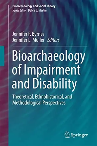 Cover of Bioarchaeology of Impairment and Disability