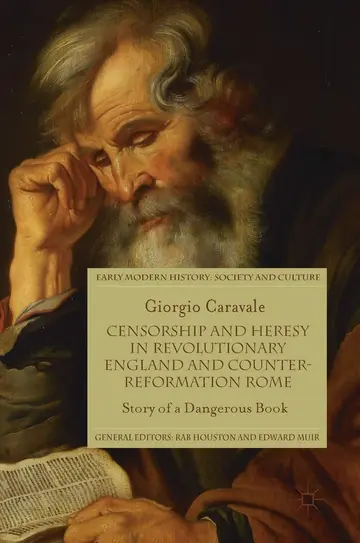 Cover of Censorship and Heresy in Revolutionary England and Counter-Reformation Rome