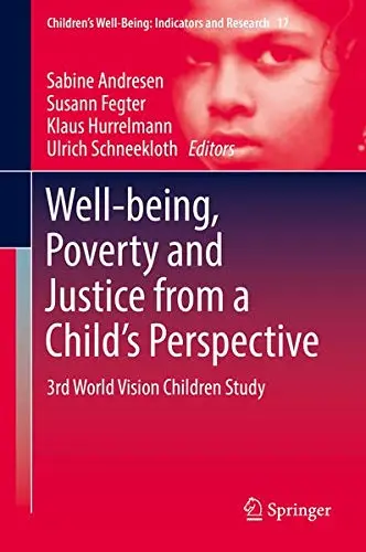 Cover of Well-being, Poverty and Justice from a Child’s Perspective