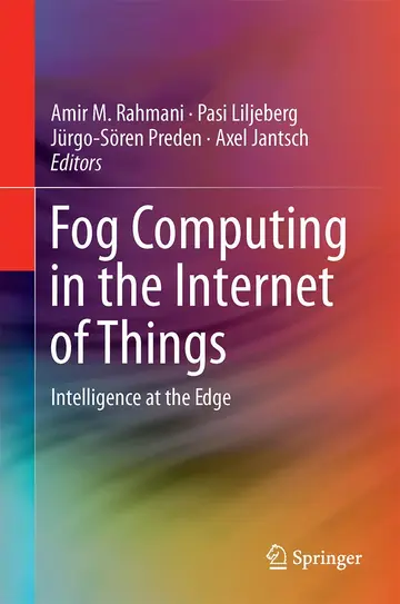 Cover of Fog Computing in the Internet of Things