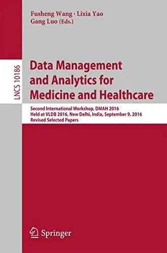 Cover of Data Management and Analytics for Medicine and Healthcare