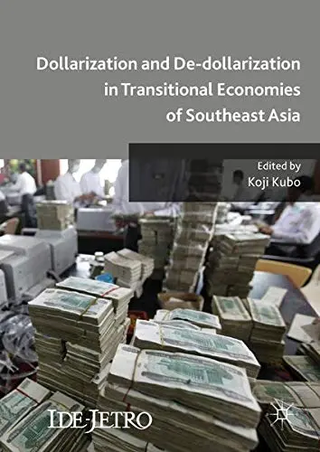 Cover of Dollarization and De-dollarization in Transitional Economies of Southeast Asia