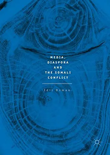 Cover of Media, Diaspora and the Somali Conflict