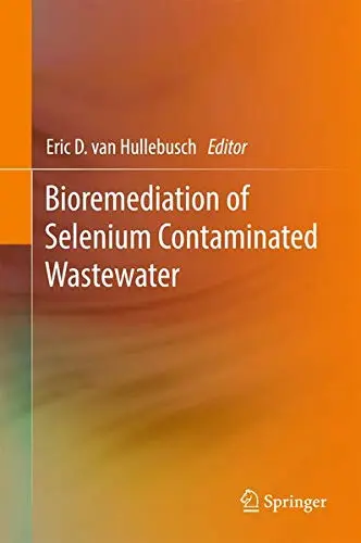Cover of Bioremediation of Selenium Contaminated Wastewater