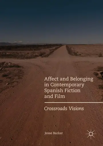 Cover of Affect and Belonging in Contemporary Spanish Fiction and Film
