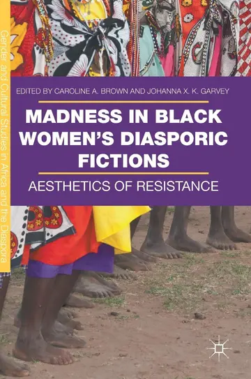 Cover of Madness in Black Women’s Diasporic Fictions