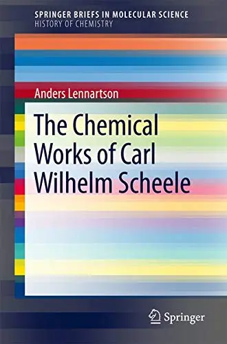Cover of The Chemical Works of Carl Wilhelm Scheele