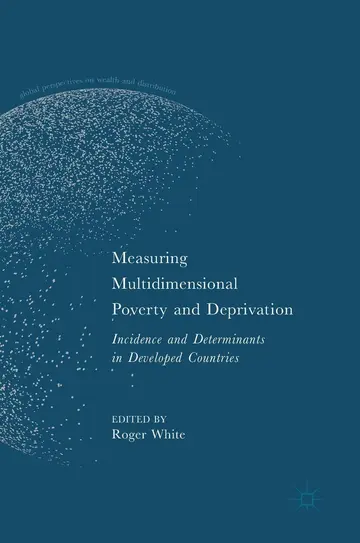 Cover of Measuring Multidimensional Poverty and Deprivation