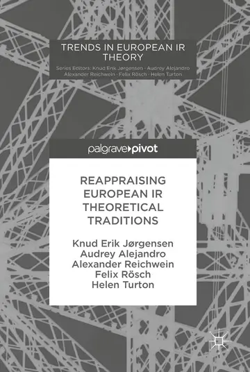 Cover of Reappraising European IR Theoretical Traditions