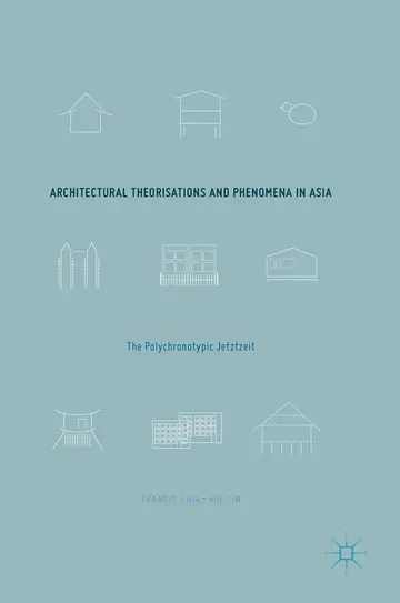 Cover of Architectural Theorisations and Phenomena in Asia