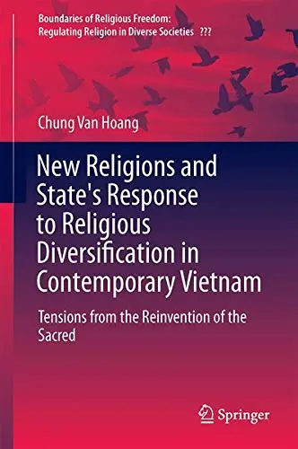Cover of New Religions and State's Response to Religious Diversification in Contemporary Vietnam