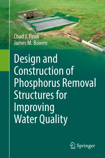 Cover of Design and Construction of Phosphorus Removal Structures for Improving Water Quality