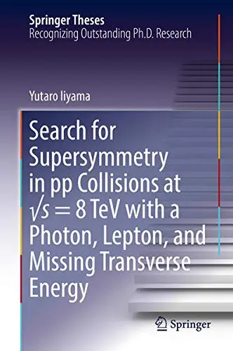 Cover of Search for Supersymmetry in pp Collisions at √s = 8 TeV with a Photon, Lepton, and Missing Transverse Energy