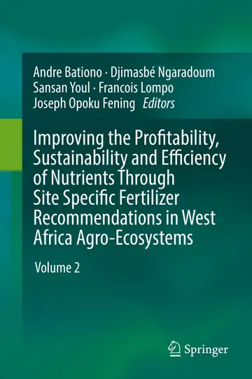 Cover of Improving the Profitability, Sustainability and Efficiency of Nutrients Through Site Specific Fertilizer Recommendations in West Africa Agro-Ecosystems