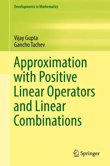 Cover of Approximation with Positive Linear Operators and Linear Combinations