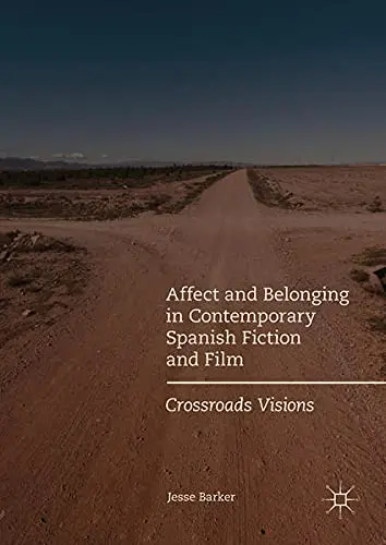 Cover of Affect and Belonging in Contemporary Spanish Fiction and Film