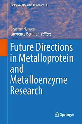 Cover of Future Directions in Metalloprotein and Metalloenzyme Research