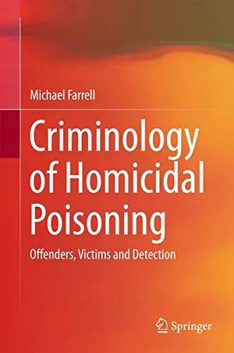 Cover of Criminology of Homicidal Poisoning