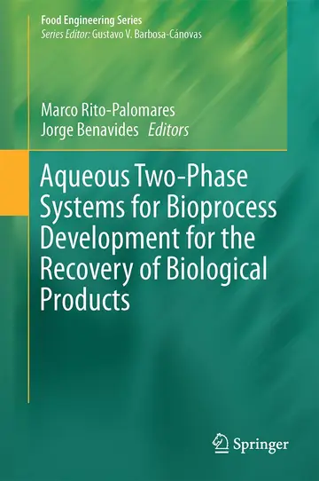 Cover of Aqueous Two-Phase Systems for Bioprocess Development for the Recovery of Biological Products