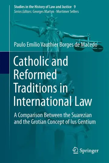 Cover of Catholic and Reformed Traditions in International Law