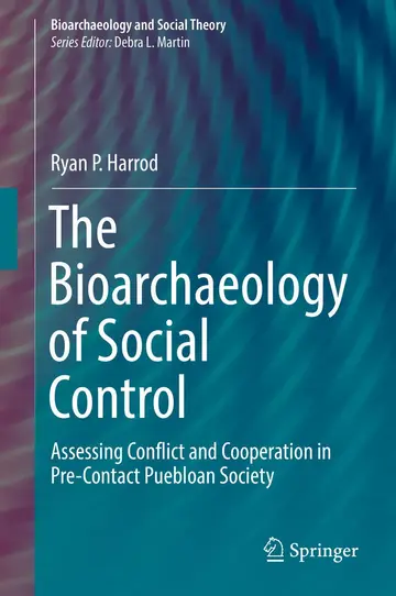 Cover of The Bioarchaeology of Social Control