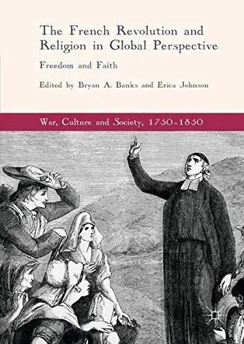 Cover of The French Revolution and Religion in Global Perspective