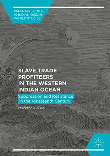 Cover of Slave Trade Profiteers in the Western Indian Ocean
