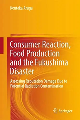 Cover of Consumer Reaction, Food Production and the Fukushima Disaster