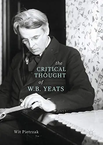 Cover of The Critical Thought of W. B. Yeats