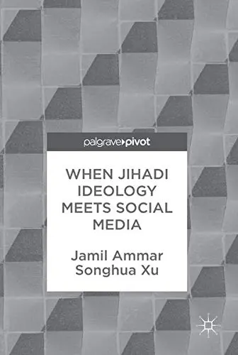 Cover of When Jihadi Ideology Meets Social Media