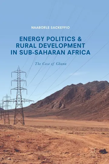 Cover of Energy Politics and Rural Development in Sub-Saharan Africa